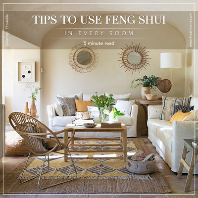 Feng Shui For Home - Tips To Use Feng Shui in Every Room