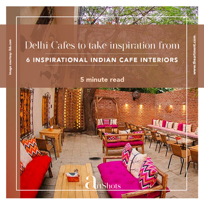 6 Delhi Cafes That Know How to Bring in Elements Indian Culture!