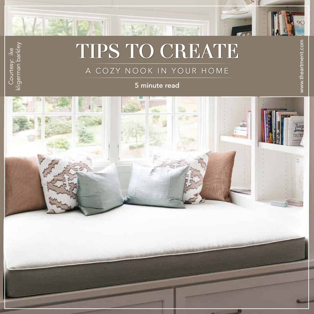 Cozy Nook Ideas - Tips To Create a Cozy Nook in Your Home – The Artment