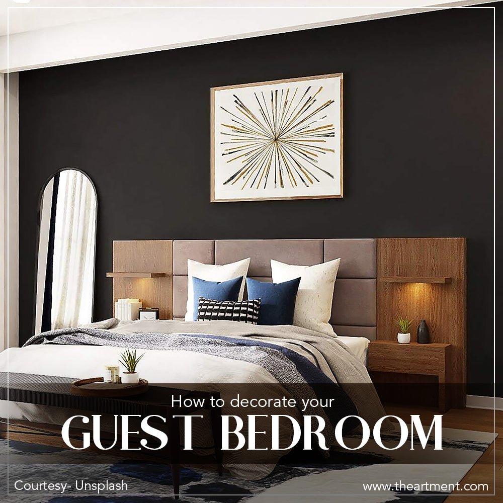 How To Decorate Your Guest Bedroom? 7 Amazing Tips! - The Artment